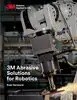 3M Abrasive Solutions for Robotics Brochure